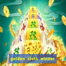 golden slots winner paga mesmo